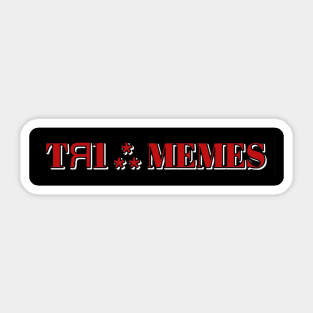 TR1 MEMES Sticker